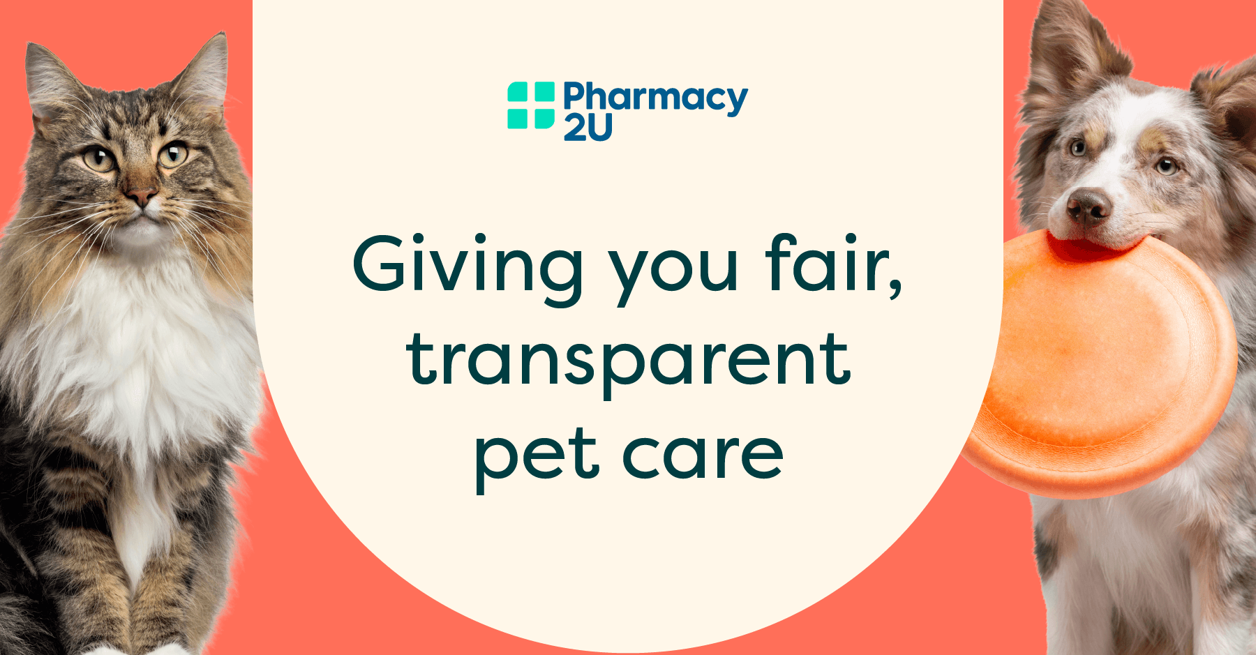 A cat and a dog flank a Pharmacy2U logo and the text Giving you fair, transparent pet care on a red background
