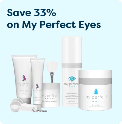 Set of skincare products labeled "My Perfect," includes creams and powders with a "Save 33% on My Perfect Eyes" promotional text above.