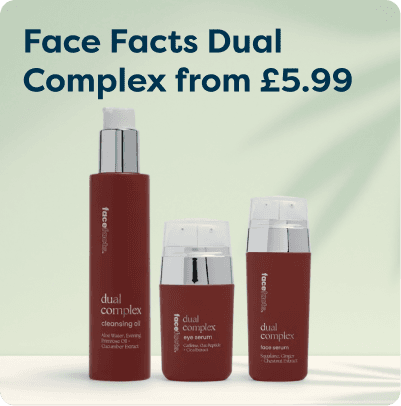 Face Facts Dual Complex from £5.99 at Pharmacy2U. Three Face Facts Dual Complex skincare products, including Cleansing Oil, Eye Serum and Face Serum, are displayed.