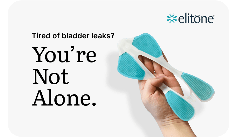 Bladder leaks: Regain control and confidence with Elitone