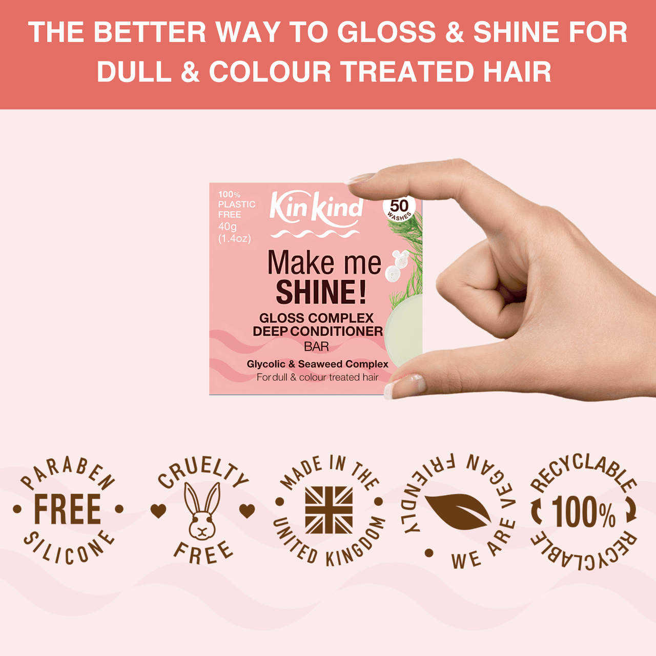 KinKind Make me SHINE! Gloss Complex Conditioner Bar Seaweed 40g Image https://cdn11.bigcommerce.com/s-g585yu857h/images/stencil/1280w/products/14394/24966/163878_D__49852.1765372993.png1